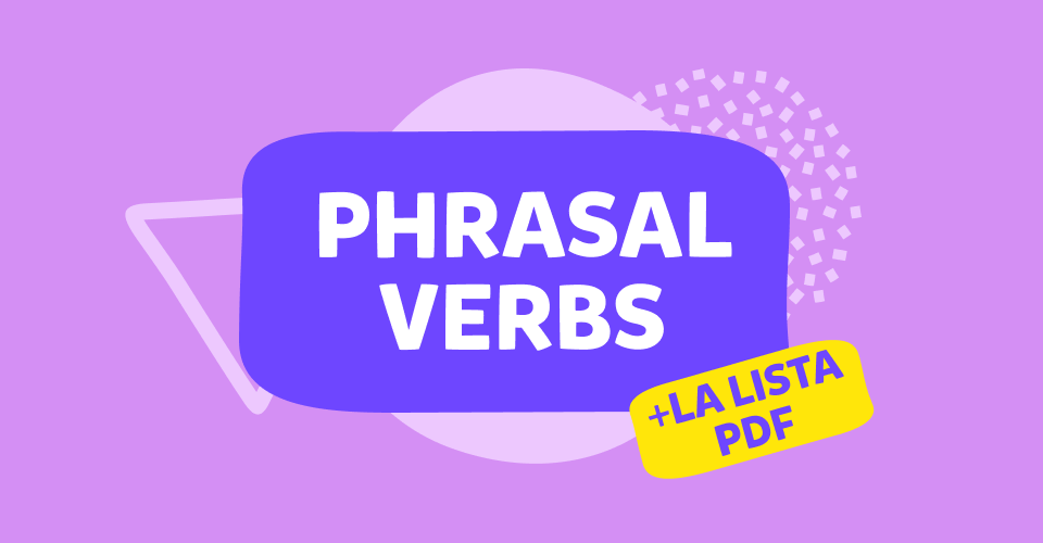 Phrasal verbs in inglese, la lista dei 200 phrasal verbs pdf