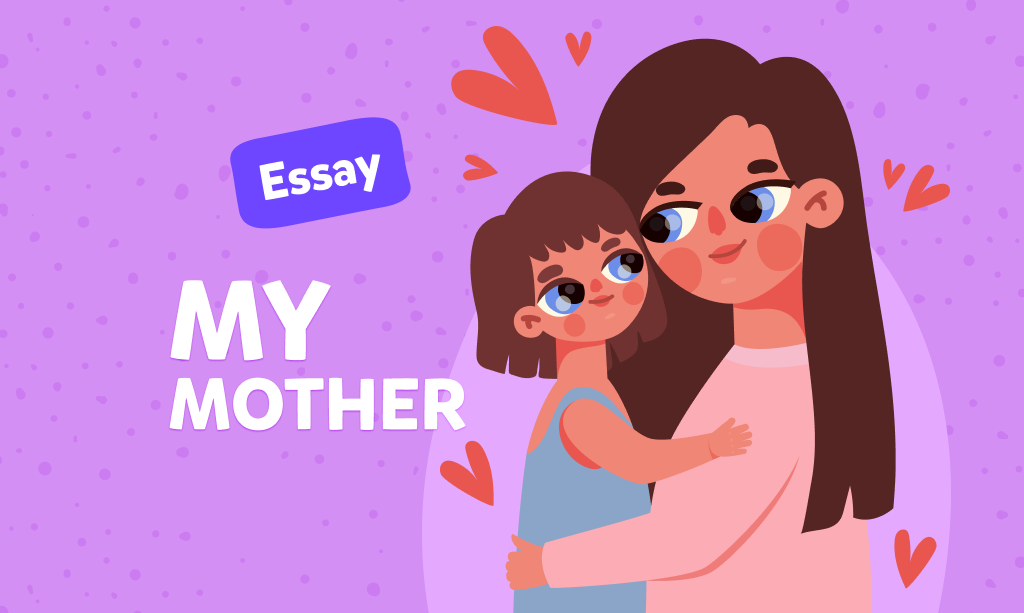 Essay “My Mother”:  Tema sulla mamma, svolto in inglese per bambini di quarta o quinta elementare