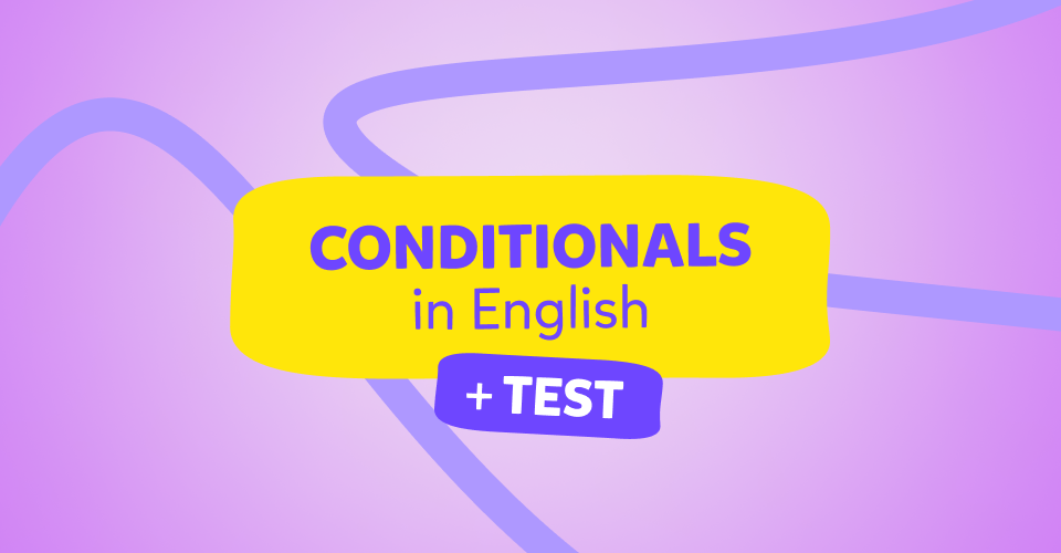 condizionali inglesi, conditionals in English, test
