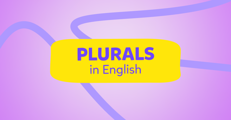 plurale In Inglese, plurals in English