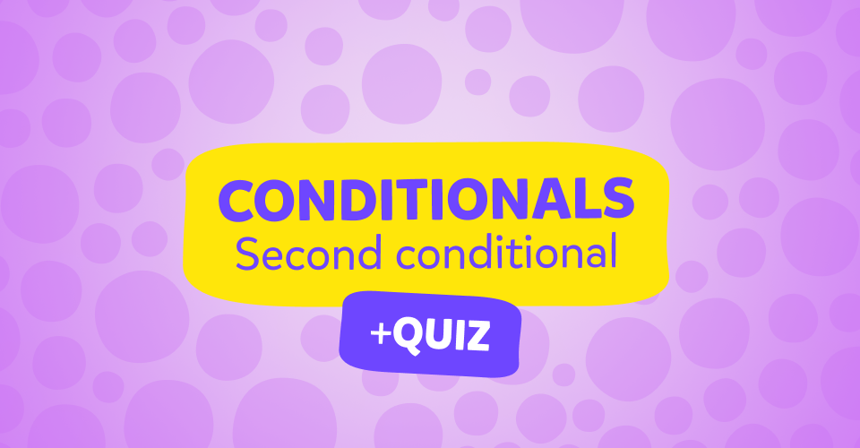 second conditional inglese, quiz