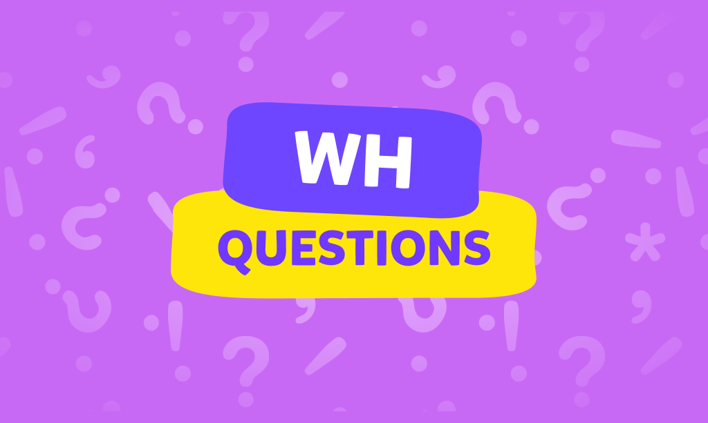 WH questions: cosa sono e come si formano?
